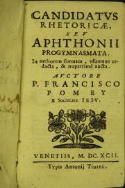 Candidatus Rhetoricae, seu Aphthonii progymnasmata