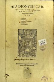 D. Dionysii Carthusiani Enarrationes piae ac eruditae in quinque libros sapientiales, hoc est, Prouerbia, Ecclesiasten, Canticum Canticorum, Sapientiam, Ecclesiasticum