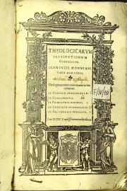 Theologicarum institutionum compendium, Clementis Moniliani card. Arae Coeli. Catalogus omnium contentorum in hoc volumine. De Symbolo Apostolorum.