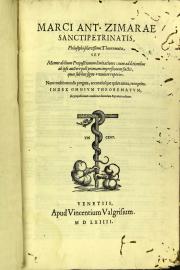 Marci Ant. Zimarae ... Theoremata, seu Memorabilium propositionum limitationes cum additionibus ab ipso auctore post primam impressionem facti,