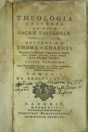 Theologia universa ad usum sacrae theologiae candidatorum. 1: De prolegomenis Tomo I