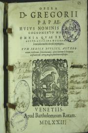 OPERA D. GREGORII I PAPAE, HVIVS NOMINIS PRIMI, COGNOMENTO MAGNI, OMNIA QVAE EXTANT, ACCVRATISSIMA DILIGENTIA a mendis muftis denuo' repurgata.